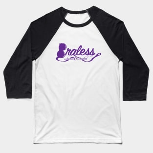 Braless Podcast Logo Baseball T-Shirt